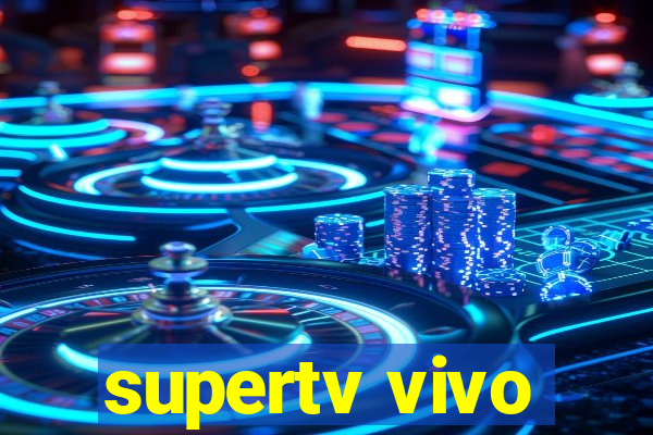 supertv vivo